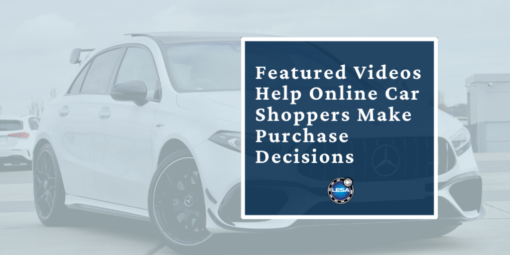 Featured Videos Help Online Car Shoppers Make Purchase Decisions 