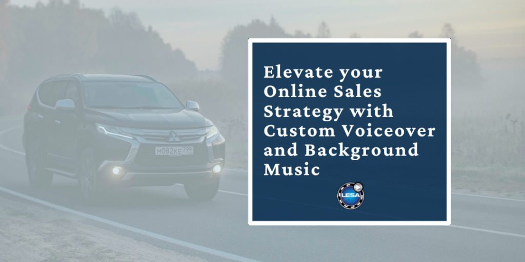 Elevate your Online Sales Strategy with Custom Voiceover and Background Music