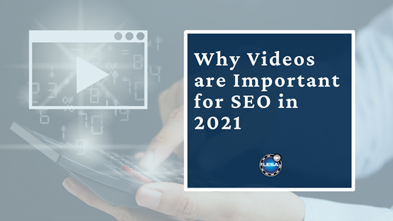 Why Videos are Important for SEO in 2021