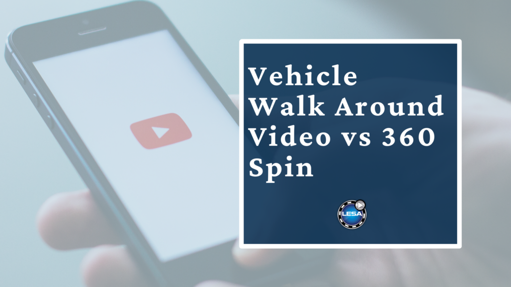 Vehicle Walk Around Video Content vs 360 Spin